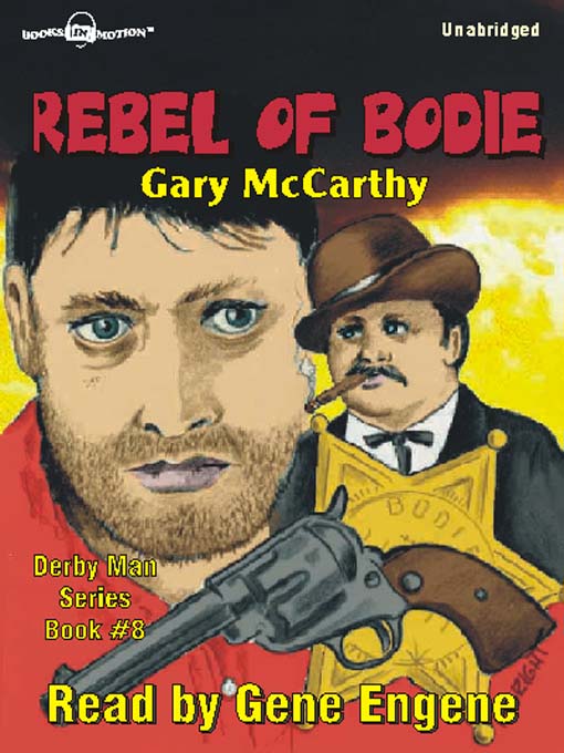 Title details for Rebel of Bodie by Gary McCarthy - Available